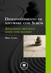 Desenvolvimento de Software com Scrum