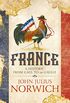 France: A History: from Gaul to de Gaulle (English Edition)