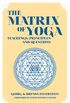The Martix of Yoga: Teachings, principles and Questions (English Edition)