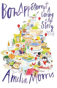 Bon Appetempt: A Coming-of-Age Story (with Recipes!) (English Edition)