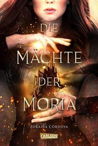 Die Mchte der Moria (Die Mchte der Moria 1) (German Edition)