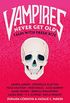 Vampires Never Get Old: Tales with Fresh Bite (English Edition)