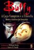 Buffy a Caa Vampiros e a Filosofia