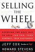 Selling the Wheel: Choosing the Best Way to Sell For You, Your Company, and Your Customers (English Edition)