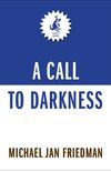 A Call to Darkness