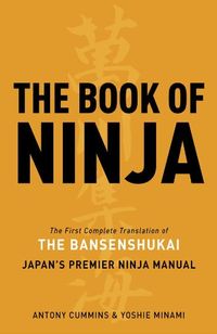 The Book of Ninja: The Bansenshukai - Japan