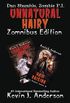 UNNATURAL HAIRY  Zomnibus Edition: Contains two complete novels: UNNATURAL ACTS and HAIR RAISING (Dan Shamble, Zombie P.I.) (English Edition)