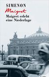 Maigret erlebt eine Niederlage (Georges Simenon 49) (German Edition)