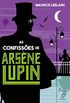 As confisses de Arsne Lupin (Clssicos da literatura mundial)