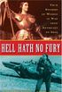 Hell Hath No Fury: True Stories of Women at War from Antiquity to Iraq (English Edition)