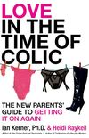 Love in the Time of Colic: The New Parents
