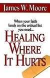 Healing Where It Hurts (English Edition)