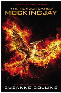 Mockingjay: Movie Tie-In Edition (The Hunger Games, Book 3)