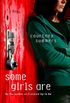 Some Girls Are: A Novel (English Edition)