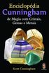 Enciclopdia Cunningham de Magia com Cristais, Gemas e Metais