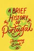 A Brief History of Portugal: Indispensable for Travellers (English Edition)