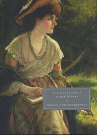 The Making of a Marchioness