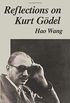 Reflections on Kurt Gdel