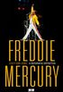 Freddie Mercury - A Biografia Definitiva