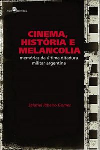 Cinema Histria e Melancolia