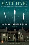 The Dead Fathers Club: A Novel (English Edition)