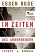 In Zeiten des abnehmenden Lichts: Roman einer Familie (German Edition)