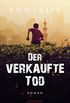 Der verkaufte Tod: Roman (German Edition)