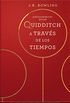 Quidditch a travs de los tiempos (Un libro de la biblioteca de Hogwarts n 2) (Spanish Edition)