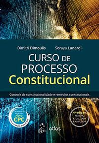 Curso de Processo Constitucional - Controle de Constitucionalidade e Remdios Constitucionais