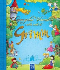 Chapeuzinho Vermelho e outros contos de Grimm
