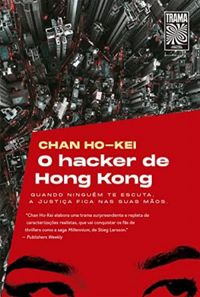 O hacker de Hong Kong