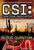 CSI: Crime Scene Investigation: Blood Quantum (Csi : Crime Scene Investigation) (English Edition)