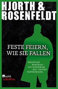 Feste feiern, wie sie fallen (German Edition)