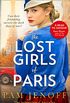 The Lost Girls Of Paris: An emotional story of friendship in WW2 inspired by true events for fans of The Tattoist of Auschwitz (English Edition)