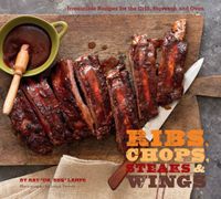 Ribs, Chops, Steaks, & Wings (English Edition)