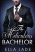 The Meticulous Bachelor