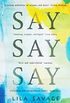 Say Say Say (English Edition)