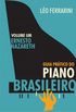 Guia Prtico do Piano Brasileiro - Volume Um - Ernesto Nazareth