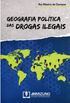 Geografia Politica Das Drogas Ilegais