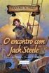 O Encontro com Jack Steele