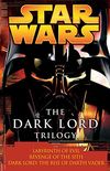 The Dark Lord Trilogy: Star Wars Legends: Labyrinth of Evil Revenge of the Sith Dark Lord: The Rise of Darth Vader (Star Wars - Legends) (English Edition)