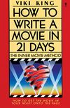 How to Write a Movie in 21 Days: The Inner Movie Method (English Edition)