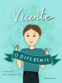 Vicente, o diferente