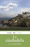La ciudadela (ROMAN) (Spanish Edition)