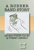 A Rubber Band Story