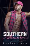 Southern Pleasure (Southern Heart Book 1) (English Edition)