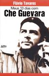 Meus 13 dias com Che Guevara