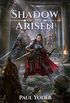 Shadow of the Arisen: An Epic Dark Fantasy Novel (Lands of Wanderlust Book 1) (English Edition)