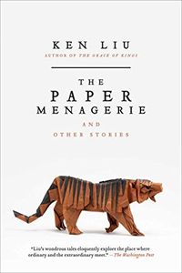The Paper Menagerie and Other Stories (English Edition)