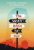 The Way Back to You